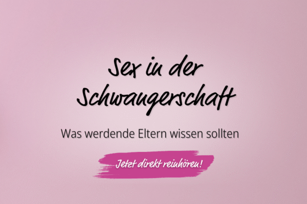 Sex in der Schwangerschaft, was werdende Eltern wissen solltrn