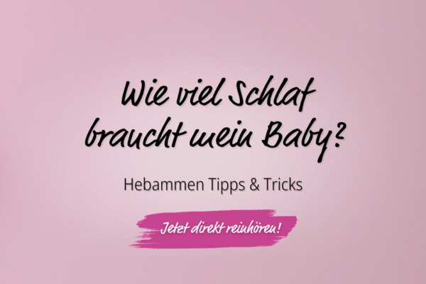 Podcast_Folge 11_Wie viel Schlaf braucht mein Baby_Header