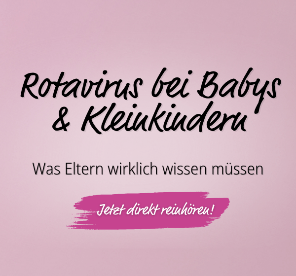 Rotavirus bei Babys und Kleinkindern Podcast
