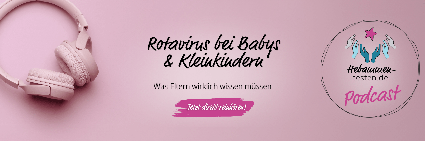 Rotavirus bei Babys und Kleinkindern Podcast