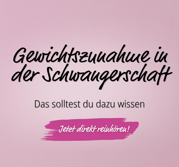 Gewichtszunahme in der Schwangerschaft Podcastfolge